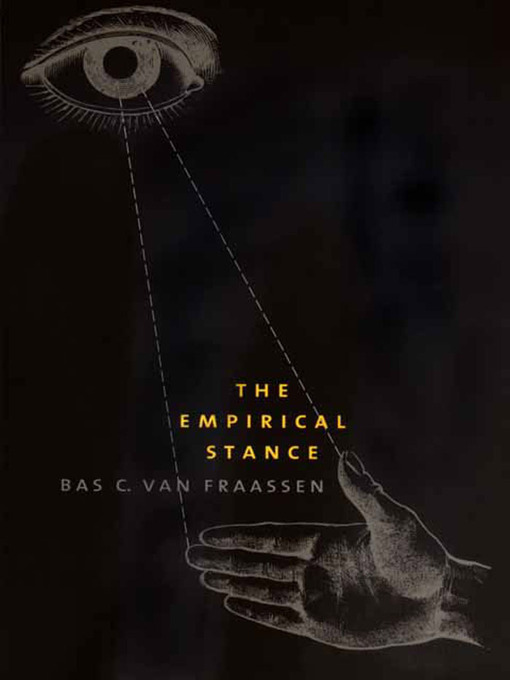 Title details for The Empirical Stance by Bas C. van Fraassen - Available